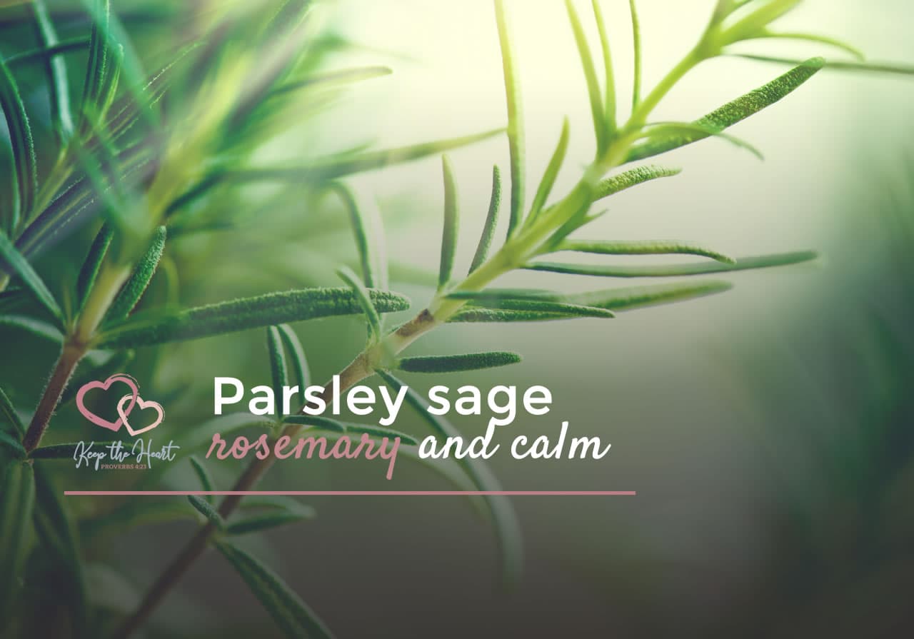 keep-the-heart-francie-taylor-parsley-sage-rosemary-and-calm