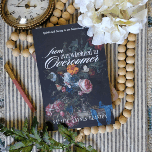From Overwhelmed to Overcomer: Spirit-Led Living in an Emotional World